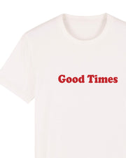 Seconds & Samples - Women's White Organic Cotton T-Shirt - Good Times